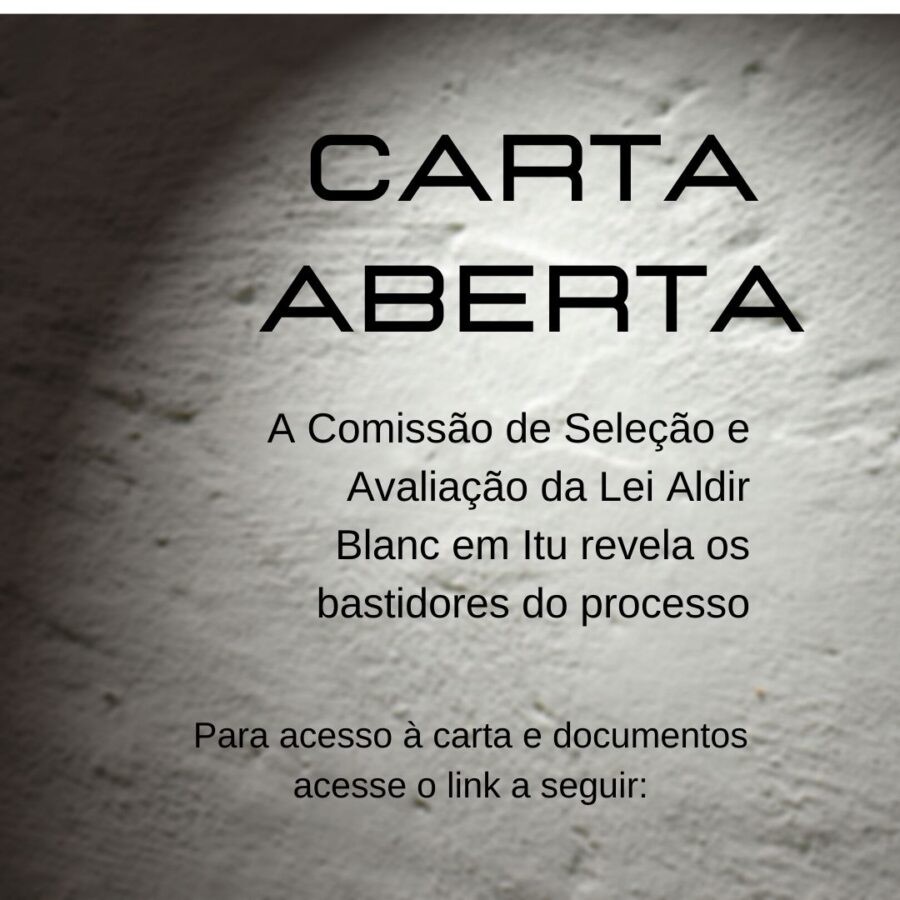 Anexos da Carta Aberta do Comitê de Acompanhamento da Lei Aldir Blanc aos Agentes Culturais de Itu